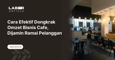Cara Efektif Dongkrak Omzet Bisnis Cafe, Dijamin Ramai Pelanggan