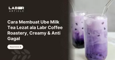 Cara Membuat Ube Milk Tea Lezat ala Labr Coffee Roastery, Creamy & Anti Gagal