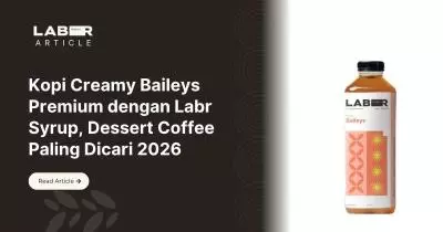 Kopi Creamy Baileys Premium dengan Labr Syrup, Dessert Coffee Paling Dicari 2026